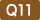 q11