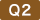 q2